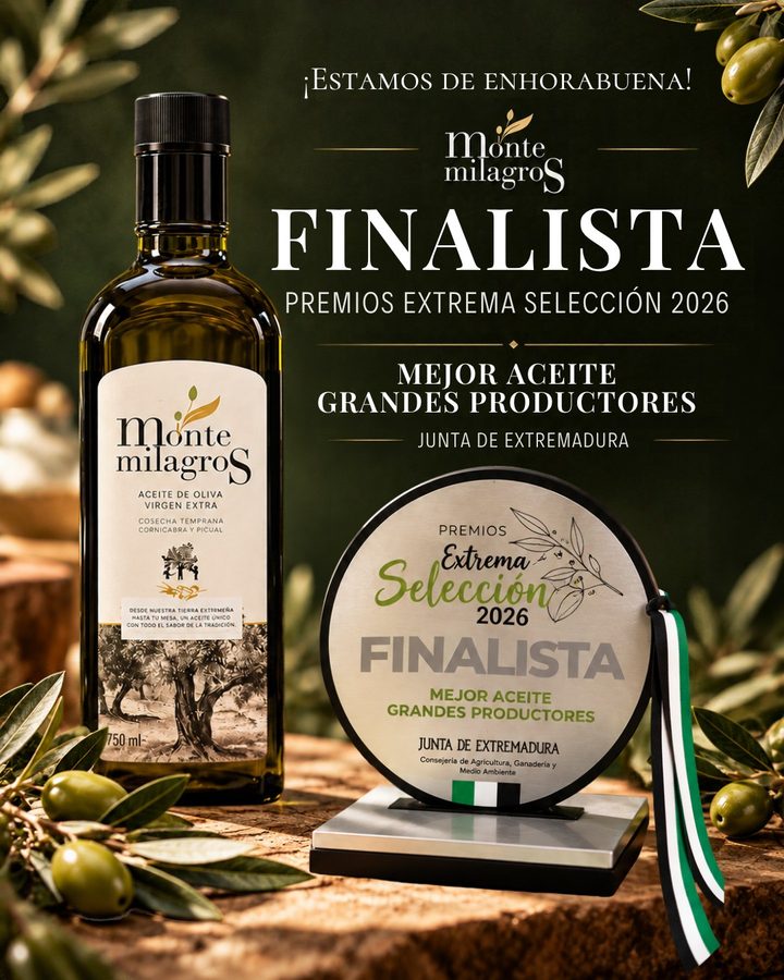 Monte Milagros, primer premio a Mejor Aceite de Grandes Productores en los Premios Extrema Selección 2026 de la Junta de Extremadura, junto a la botella de aceite de oliva virgen extra.